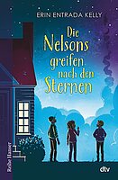 Erin Entrada Kelly: Die Nelsons greifen nach den Sternen