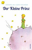 Antoine de Sainte-Exupéry: Der kleine Prinz