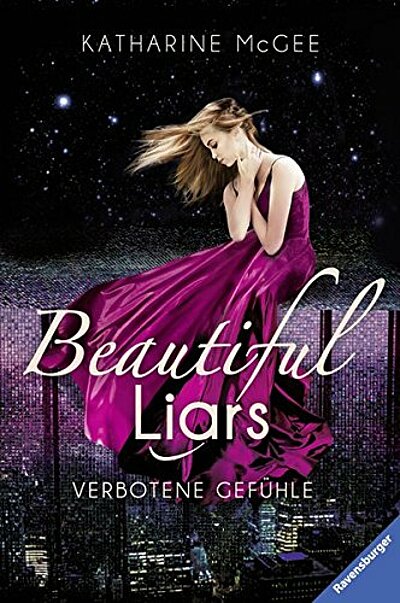 Katherine McGee: Beautiful Liars, Band 1 - Verbotene Gefühle