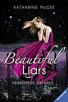 Katherine McGee: Beautiful Liars, Band 1 - Verbotene Gefühle