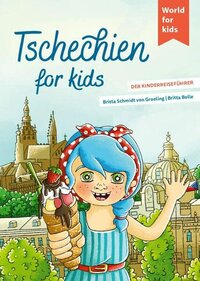 Britta Schmidt von Groeling: Tschechien for kids