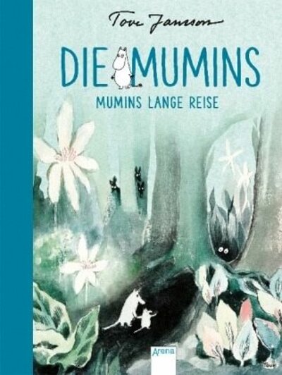 Tove Jansson: Mumins lange Reise