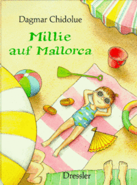 Dagmar Chidolue: Millie auf Mallorca