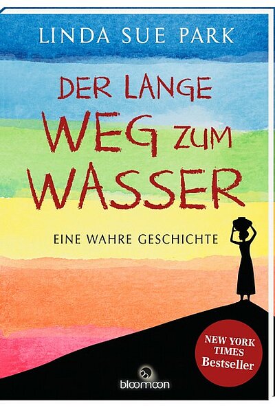 Linda Sue Park: Der lange Weg zum Wasser