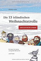 Monika Auer: Die 13 isländischen Weihnachtstrolle