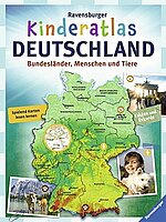 Ravensburger Kinderatlas Deutschland: Bundesländer, Menschen und Tiere