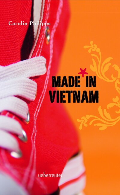 Carolin Philipps: Made in Vietnam