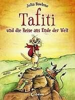 Julia Boehme: Tafiti und die Reise ans Ende der Welt