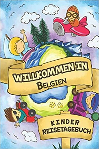 Willkommen in Belgien Kinder Reisetagebuch