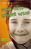 Gesine Schulz: Eine Tüte grüner Wind