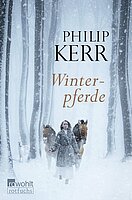 Philip Kerr: Winterpferde