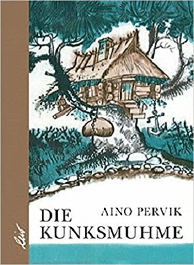 Aino Pervik: Die Kunksmuhne