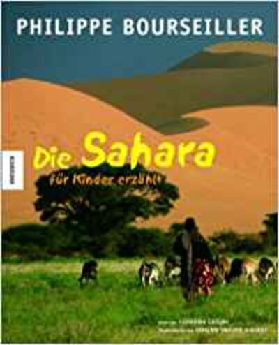 Philippe Bourseiller: Die Sahara für Kinder erzählt