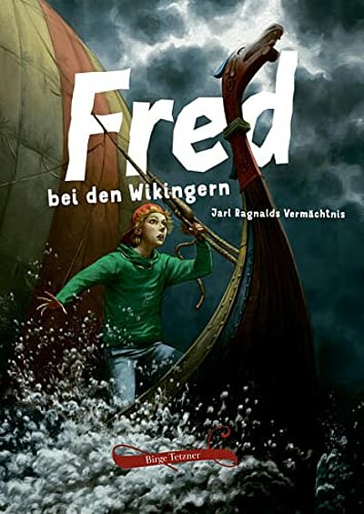 Birge Tetzner: Fred bei den Wikingern