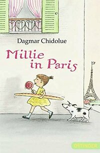 Dagmar Chidolue: Millie in Paris