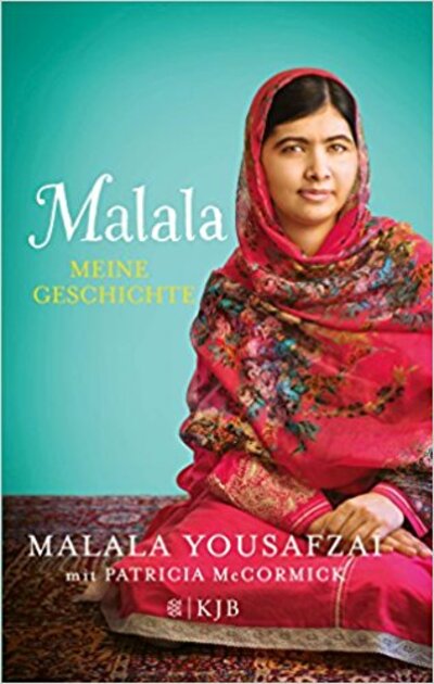 Malala Yousafzai: Malala. Meine Geschichte