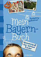 Susanne Rebscher: Mein Bayern-Buch