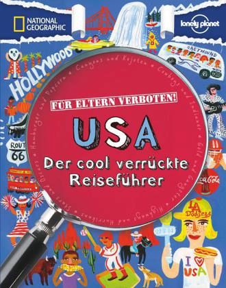 Für Eltern verboten: USA: Der cool verrückte Reiseführer